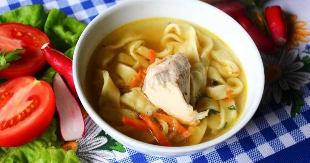 Куриный суп с лапшой – просто и вкусно: рецепт с фото и видео